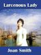 [Lord Belami & Miss Deirdre Gower 04] • Larcenous Lady